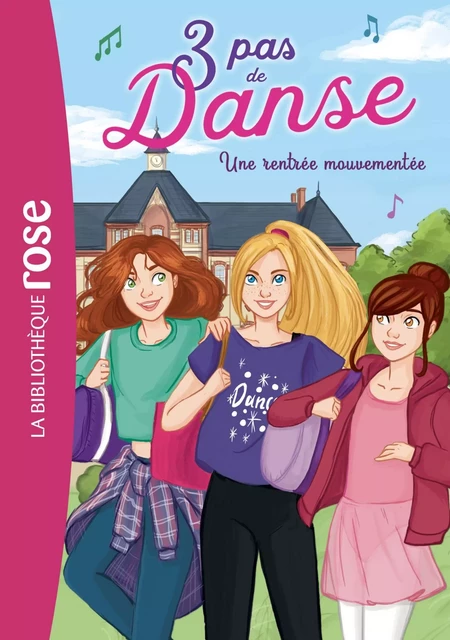 3 pas de danse 02 - Une rentrée mouvementée - Claire Hellèmes - Hachette Jeunesse