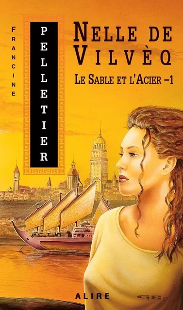 Nelle de Vilvèq - Francine Pelletier - Alire