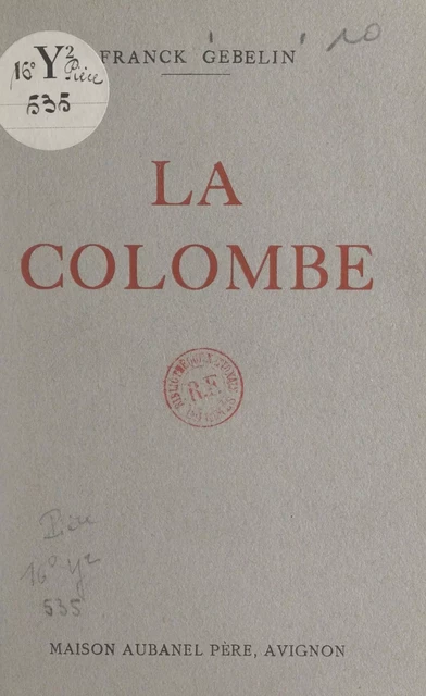 La colombe - Franck Gebelin - FeniXX réédition numérique