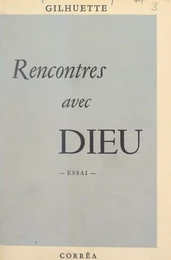 Rencontres avec Dieu