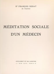 Méditation sociale d'un médecin