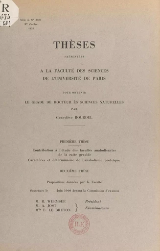 Contribution à l'étude des facultés anabolisantes de la ratte gravide. Caractères et déterminisme de l'anabolisme protéique - Geneviève Bourdel - FeniXX réédition numérique