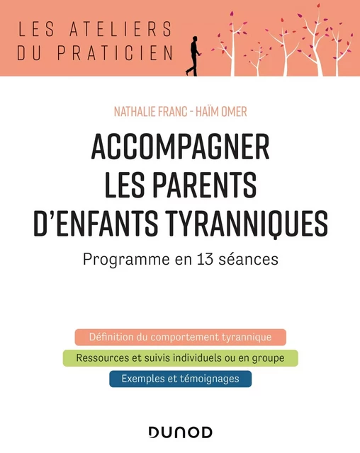 Accompagner les parents d'enfants tyranniques - Nathalie Franc, Haim Omer - Dunod