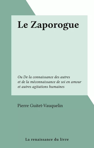 Le Zaporogue - Pierre Guitet-Vauquelin - FeniXX réédition numérique