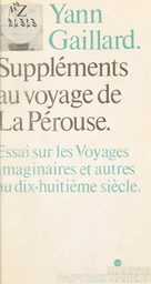 Suppléments au voyage de La Pérouse