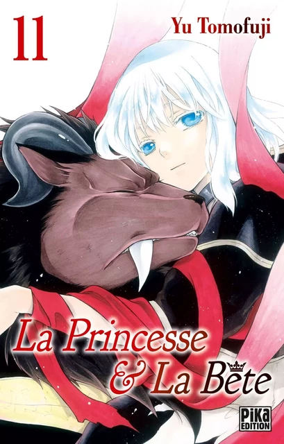 La Princesse et la Bête T11 - Yu Tomofuji - Pika