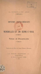 Souvenirs franco-américains à Versailles et en Seine-et-Oise