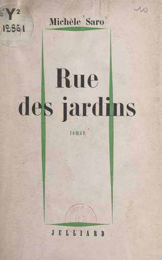 Rue des jardins - Michèle Saro - FeniXX réédition numérique