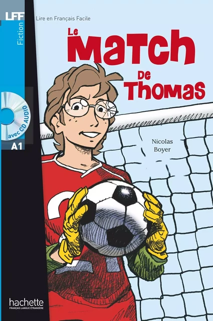 LFF A1 - Le match de Thomas (ebook) - Nicolas Boyer - Hachette Français Langue Etrangère