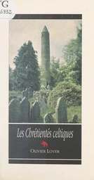 Les chrétientés celtiques