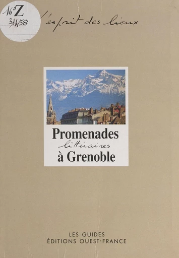 Promenades littéraires à Grenoble - Nadine Favre - FeniXX réédition numérique