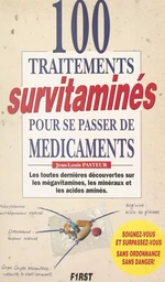 100 traitements survitaminés pour se passer de médicaments