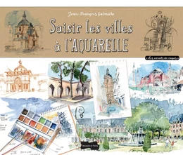 Saisir les villes à l'aquarelle