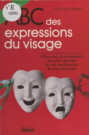 ABC des expressions du visage - Louis Corman - FeniXX réédition numérique