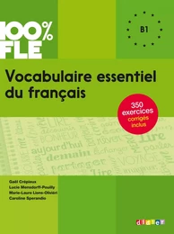 100% FLE - Vocabulaire essentiel du français B1 - Ebook