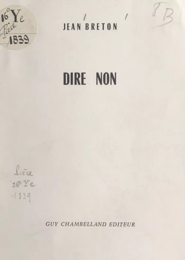 Dire non - Jean Breton - FeniXX réédition numérique