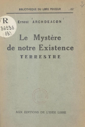 Le mystère de notre existence terrestre - Ernest Archdeacon - FeniXX réédition numérique