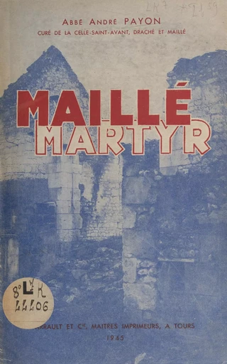 Un village martyr, Maillé - André Payon - FeniXX réédition numérique