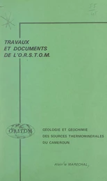 Géologie et géochimie des sources thermominérales du Cameroun