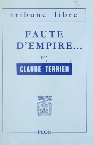 Faute d'Empire... - Claude de Fréminville - FeniXX réédition numérique