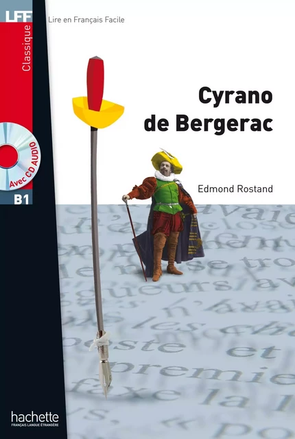 LFF B1 - Cyrano de Bergerac (ebook) - Edmond Rostand - Hachette Français Langue Etrangère