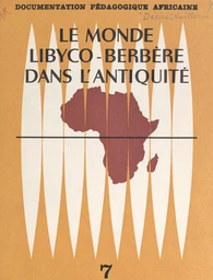 Le monde libyco-berbère dans l'Antiquité