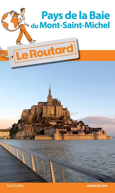 Guide du Routard Pays de la Baie du Mont-Saint-Michel -  Collectif - Hachette Tourisme