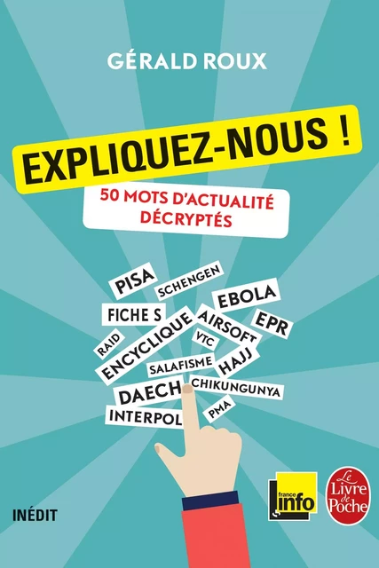 Expliquez-nous ! - Gérald Roux - Le Livre de Poche