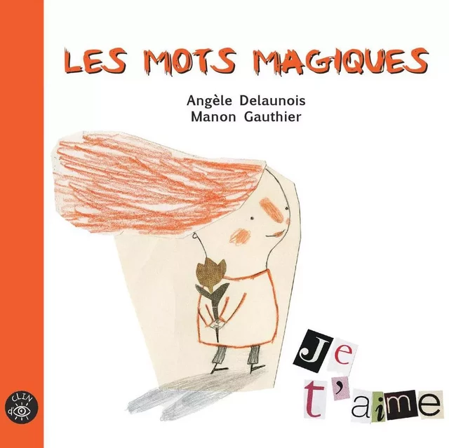 Les mots magiques - Angèle Delaunois - Éditions de l'Isatis