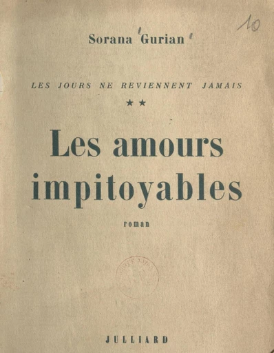 Les jours ne reviennent jamais (2). Les amours impitoyables - Sorana Gurian - FeniXX réédition numérique