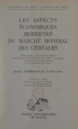 Les aspects économiques modernes du marché mondial des céréales