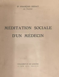 Méditation sociale d'un médecin