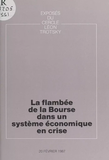 La flambée de la Bourse dans un système économique en crise -  Cercle Léon Trotsky - FeniXX réédition numérique