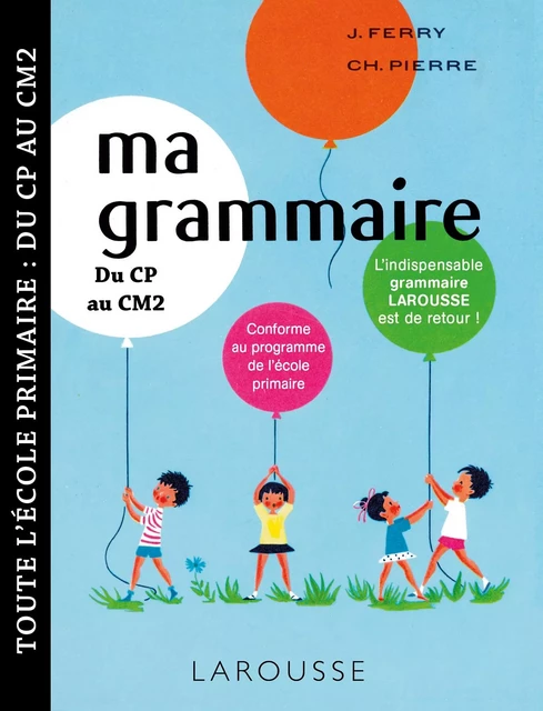 Ma petite grammaire Larousse -  Collectif - Larousse