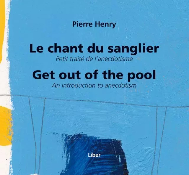 Chant du sanglier (Le)/ Get out of the pool - Pierre Henry - Éditions Liber