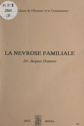 La névrose familiale