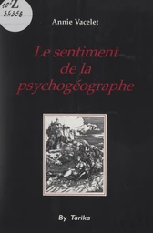 Le sentiment de la psychogéographe