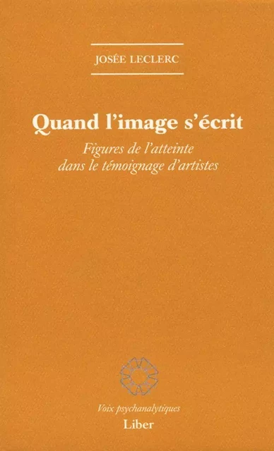 Quand l'image s'écrit - Josée Leclerc - Éditions Liber