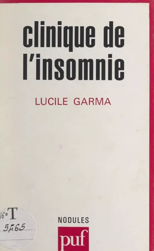 Clinique de l'insomnie - Lucile Garma - FeniXX réédition numérique