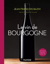 Le vin de Bourgogne - 3e éd.