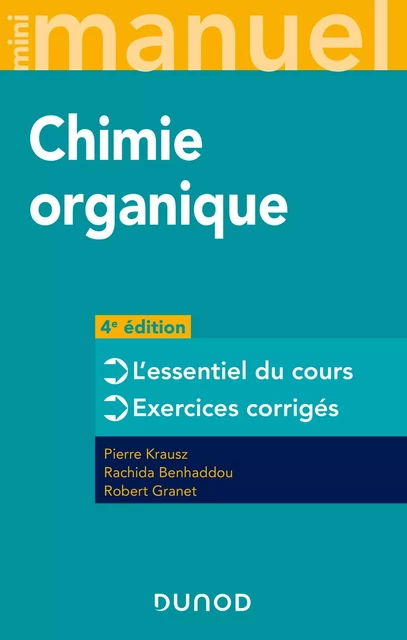 Mini manuel de Chimie organique - 4e éd. - Pierre Krausz, Rachida Benhaddou Zerrouki, Robert Granet - Dunod