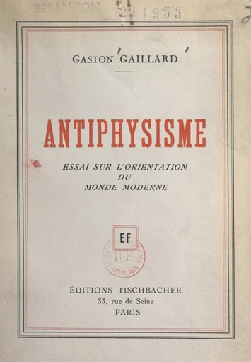 Antiphysisme - Gaston Gaillard - FeniXX réédition numérique