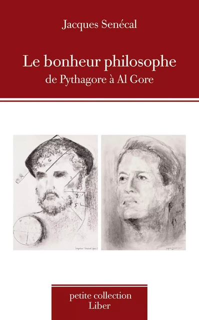 Bonheur philosophe (Le) - Jacques Sénécal - Éditions Liber