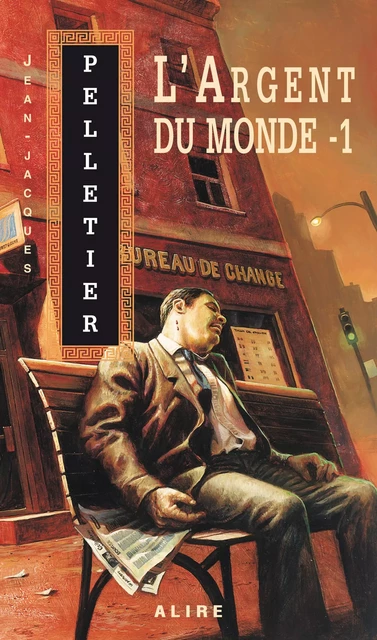 Argent du monde -1 (L') - Jean-Jacques Pelletier - Alire