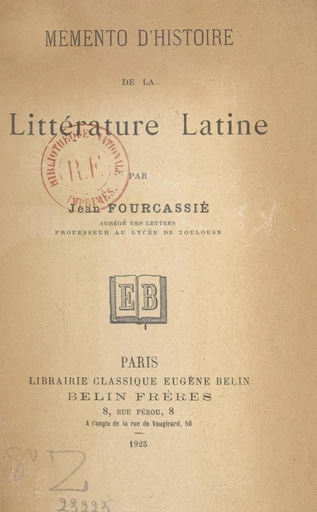 Mémento d'histoire de la littérature latine - Jean Fourcassié - FeniXX réédition numérique