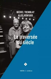 La traversée du siècle