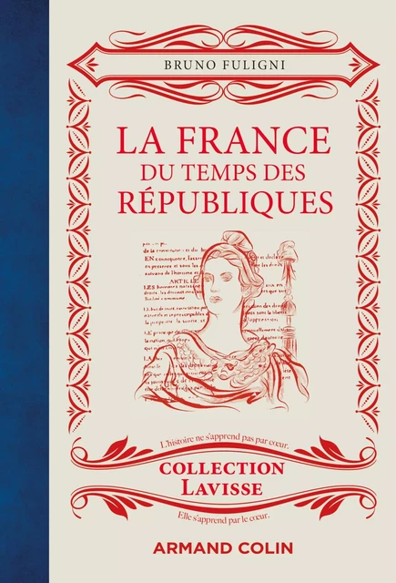 La France du temps des Républiques - Bruno Fuligni - Armand Colin