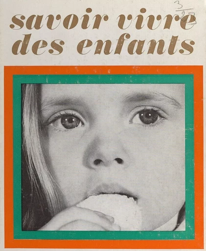 Savoir-vivre des enfants - Françoise B. Todorovitch - FeniXX réédition numérique