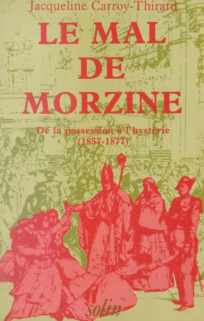 Le mal de Morzine - Jacqueline Carroy-Thirard - FeniXX réédition numérique