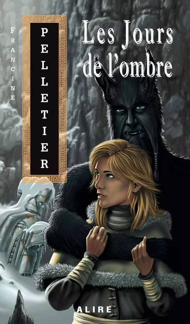 Jours de l'ombre (Les) - Francine Pelletier - Alire